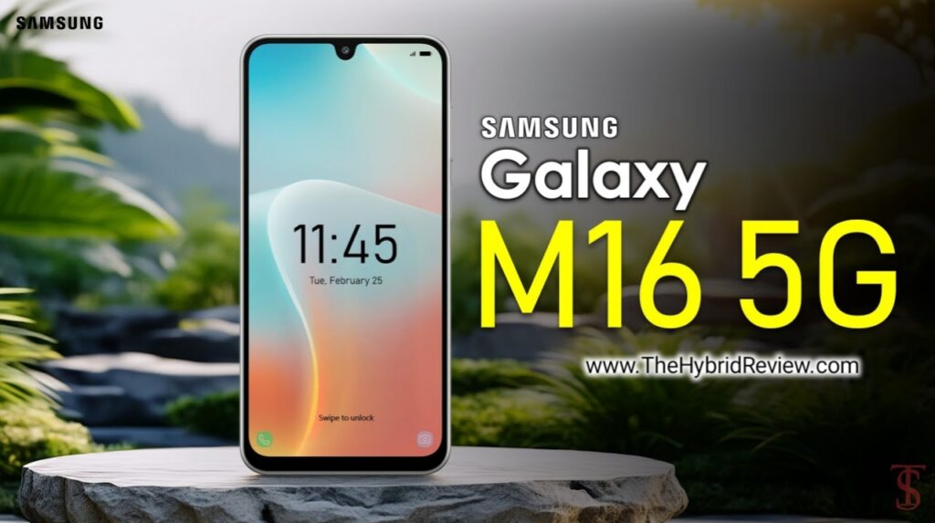 Samsung Galaxy M16 5G, Samsung Galaxy M16 5G price, Samsung Galaxy M16 5G specifications, Samsung Galaxy M16 5G features, Samsung Galaxy M16 5G review, Samsung Galaxy M16 5G launch date, Samsung Galaxy M16 5G battery, Samsung Galaxy M16 5G camera, Samsung Galaxy M16 5G display Price, Photo, Feature, Image, New Phone,Car, SUV, Bike, New Bike, Unboxing, Review, Launch date inI ndia, Price in India, 5G, Launch date, Specification, Antutu score, On road price, Mileage, EV car, CNG car, New model price, Modified, Scooter